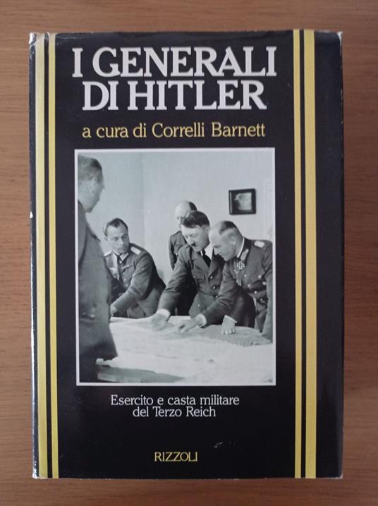 I generali di Hitler - Correlli D. Barnett - copertina