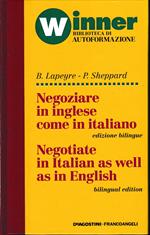 Negoziare in inglese come in italiano, edizione bilingue