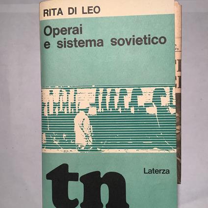Operai e sistema sovietico - Rita Di Leo - copertina