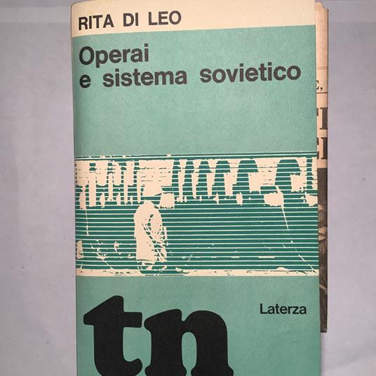 Operai e sistema sovietico - Rita Di Leo - copertina