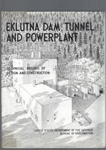 Eklutna Dam, Tunnel And Powerplant
