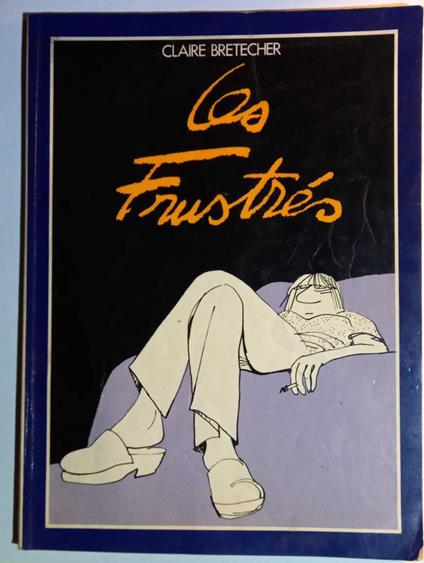 Les Frustrès - Claire Bretécher - copertina