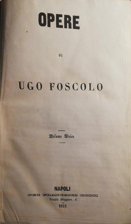 Opere di Ugo Foscolo - Anonimo - copertina