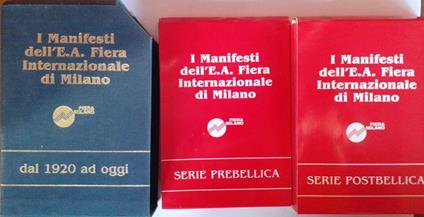 I manifesti dell'E.A. Fiera Internazionale di Milano dal 1920 ad oggi. Volumi 2 - copertina