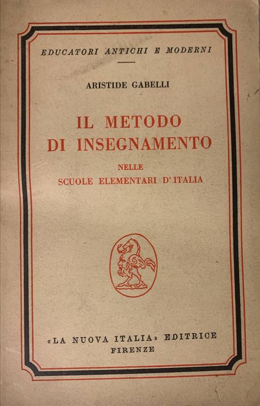 Il metodo di insegnamento nelle scuoel elementari d'Italia - Aristide Gabelli - copertina