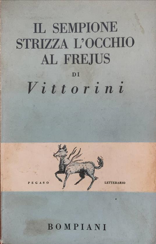 Il Sempione strizza l'occhio al Frejus - Elio Vittorini - copertina