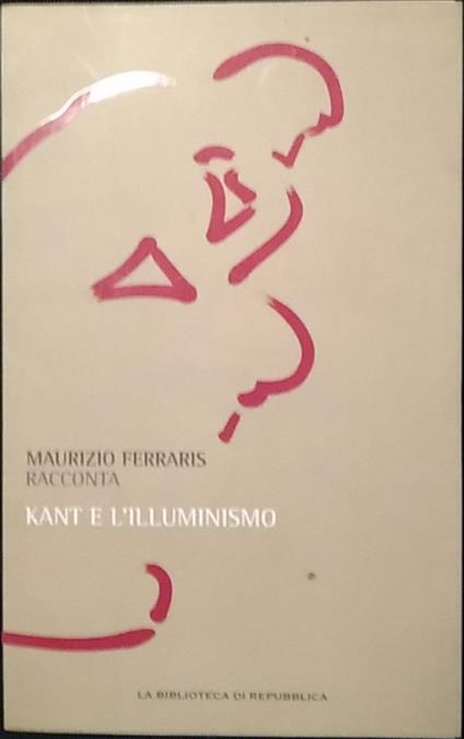 Kant e l'illuminismo - Maurizio Ferraris - copertina