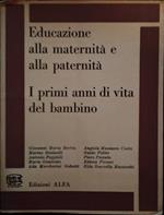 Educazione alla maternità e alla paternità. I primi anni di vita del bambino