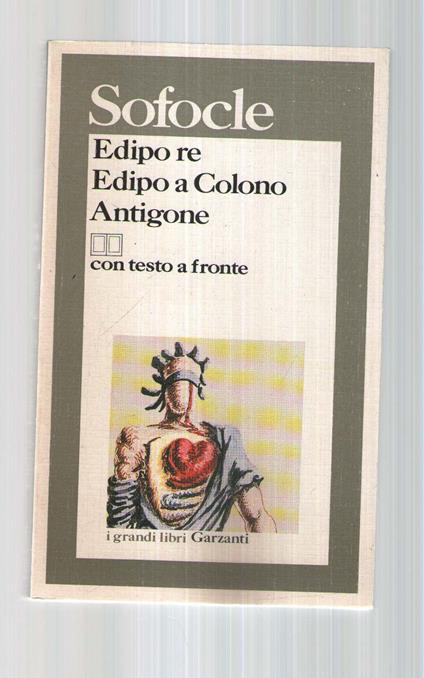 Edipo re. Edipo a Colono. Antigone. Testo greco a fronte - Sofocle - copertina