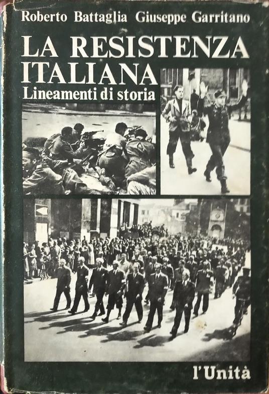 La resistenza italiana. Lineamenti di storia - Roberto Battaglia - copertina