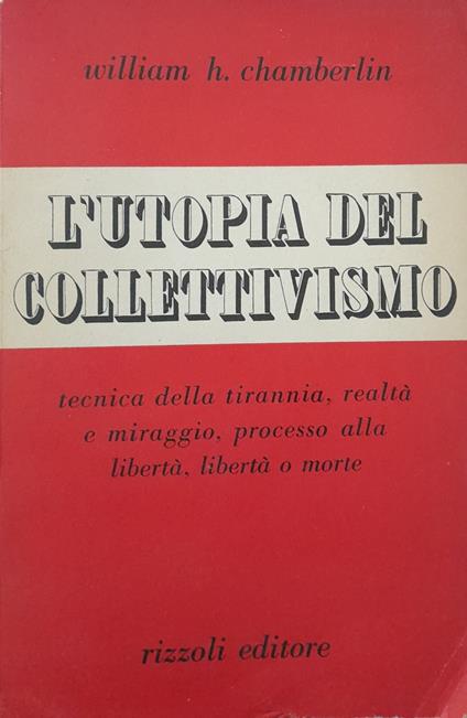 L' utopia del collettivismo - William Chamberlin - copertina