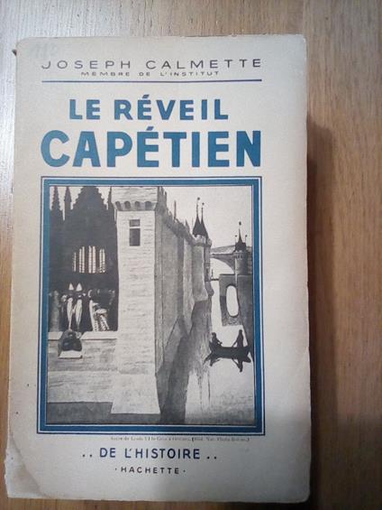 Le reveil capetien - Joseph Calmette - copertina