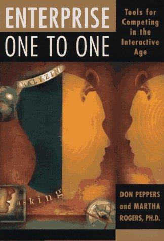 Enterprise One to One: Tools for Competing in the Interactive Age - copertina