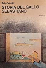 Storia del gallo Sebastiano