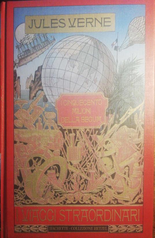 I viaggi straordinari, i cinquecento milioni della Begum - Jules Verne - copertina