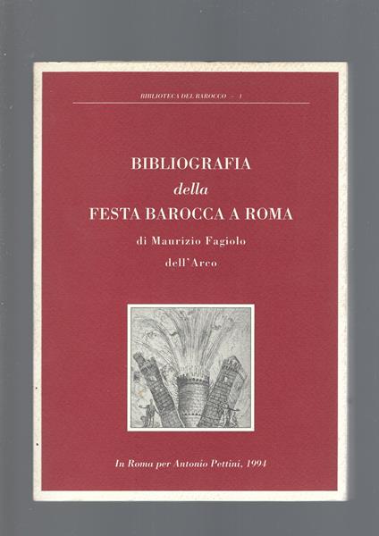 Bibliografia Della Festa Barocca A Roma - Maurizio Fagiolo Dell'Arco - copertina