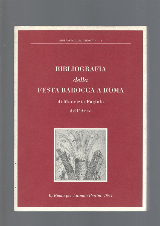 Bibliografia Della Festa Barocca A Roma - Maurizio Fagiolo Dell'Arco - copertina