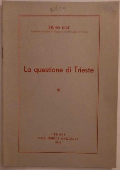 La questione di Trieste - Bruno Nice - copertina