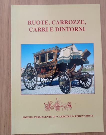 Ruote, carrozze, carri e dintorni - copertina