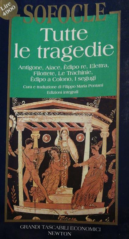 Tutte le tragedie, Antigone, Aiace, Edipore, Elettra, Filottete - Sofocle - copertina