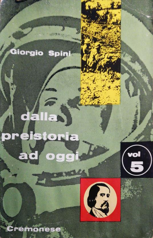 Dalla preistoria ad oggi - Giorgio Spini - copertina
