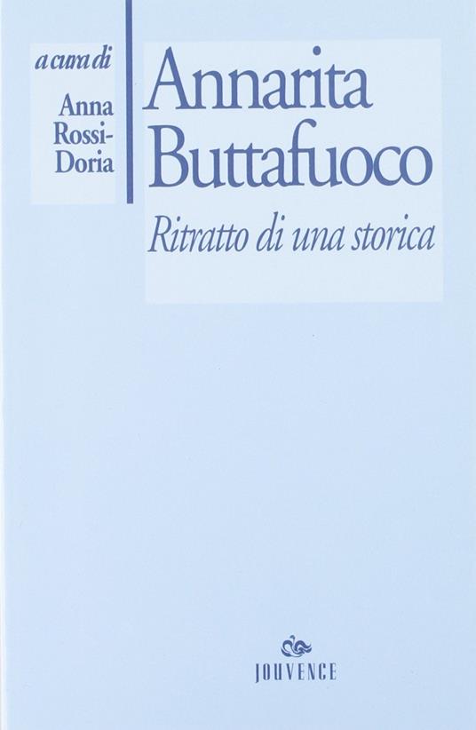 Annarita Buttafuoco. Ritratto di una storica - copertina