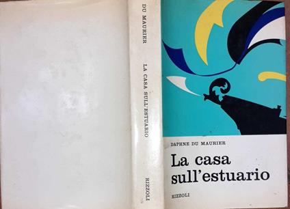 La casa sull'estuario - Daphne Du Maurier - copertina