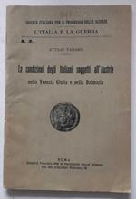 Le condizioni degli italiani soggetti all'Austria Venezia Giulia Dalmazia