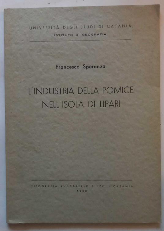 L' industria della pomice nell'isola di Lipari - Francesco Speranza - copertina