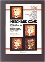 INSEGNARE COME Didattica delle discipline nella scuola media secondo i nuovi programmi