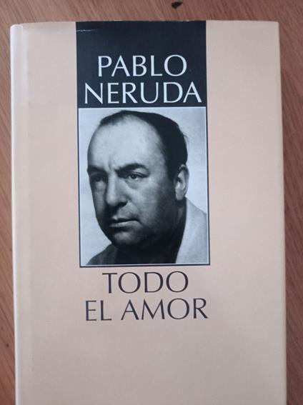 Todo el amor - Pablo Neruda - copertina