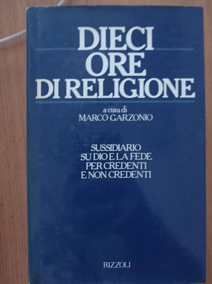 Dieci ore di religione - Marco Garzonio - copertina