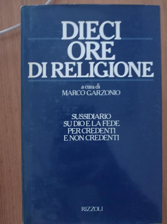 Dieci ore di religione - Marco Garzonio - copertina