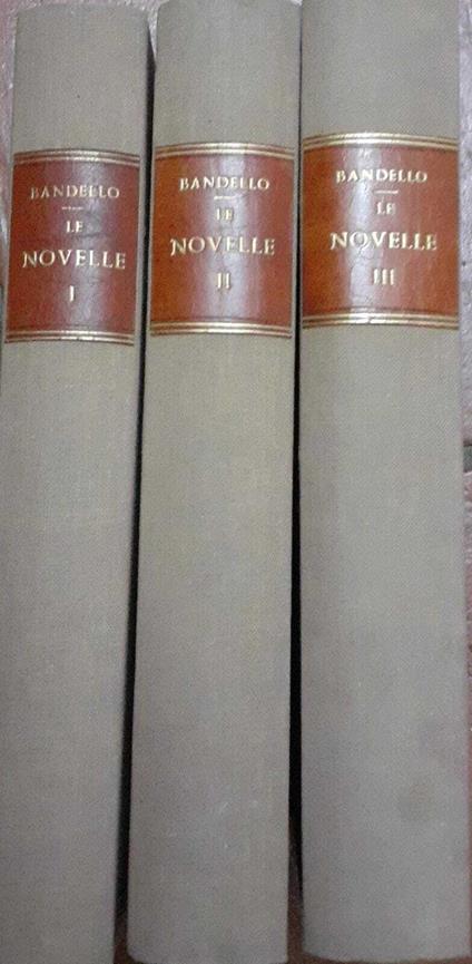 Le novelle. Volume I II III - Matteo Bandello - copertina