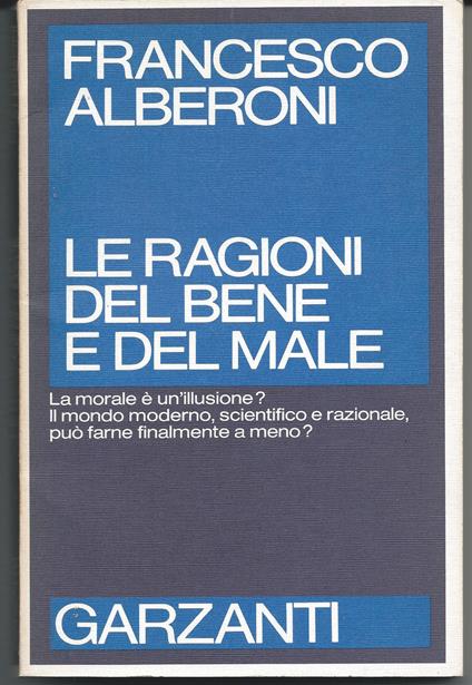Le ragioni del bene e del male - Francesco Alberoni - copertina