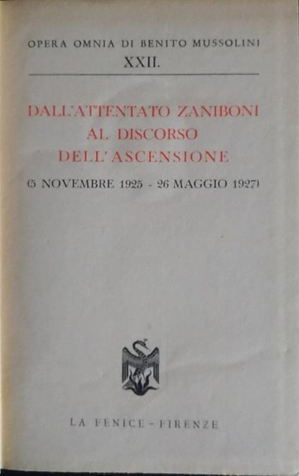 Dall'attentato Zaniboni al discorso dell'ascensione. XXII (5 novembre 1925 - 26 maggio 1927) - copertina