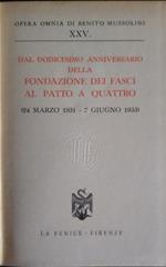 Dal dodicesimo anniversario della fondazione dei fasci al patto a quattro. XXV ( 24 marzo 1931 - 7 giugno 1933)