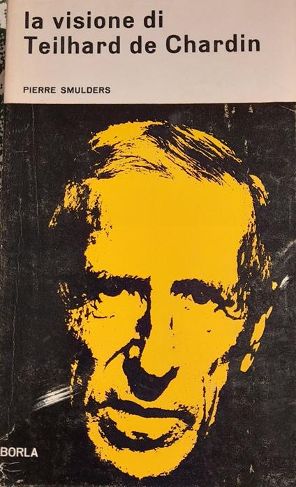 La visione di Teilhard de Chardin - Pierre Smulders - copertina