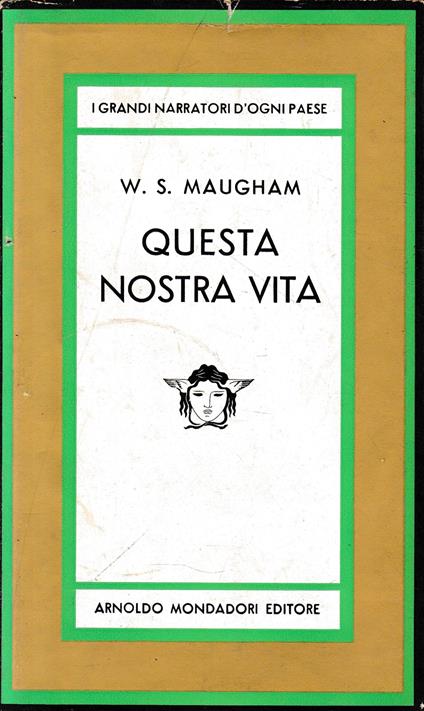 Questa nostra vita - W. Somerset Maugham - copertina
