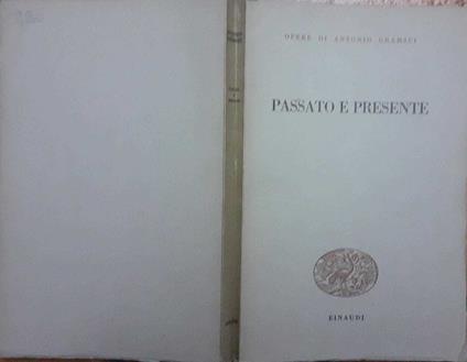 Passato e presente - Antonio Gramsci - copertina