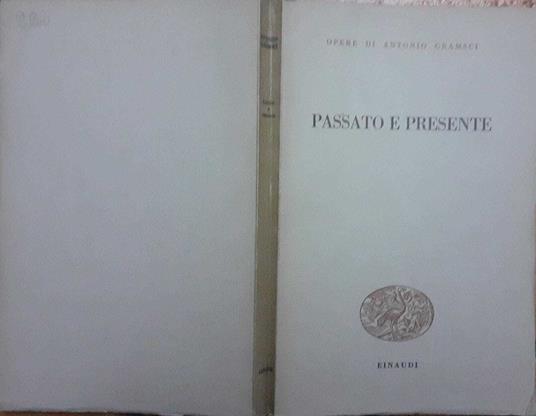 Passato e presente - Antonio Gramsci - copertina