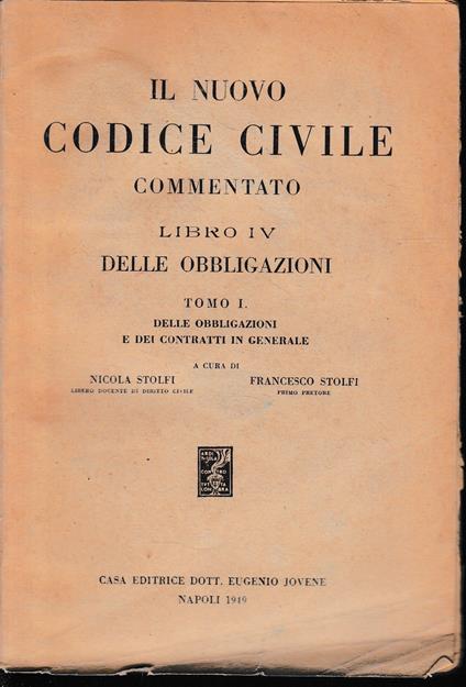 Il nuovo Codice Civile commentato, libro IV, tomo I: delle obbligazioni - copertina