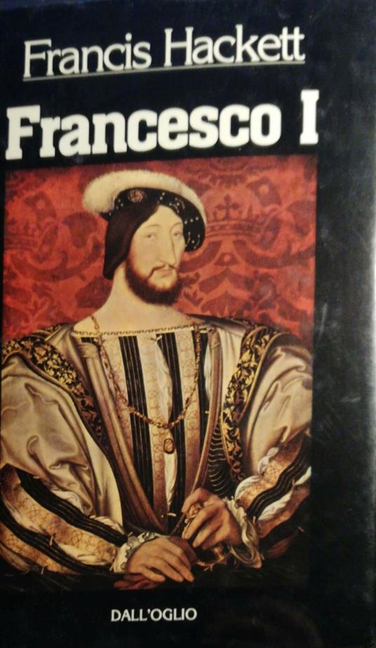 Francesco I - Francis Hackett - copertina