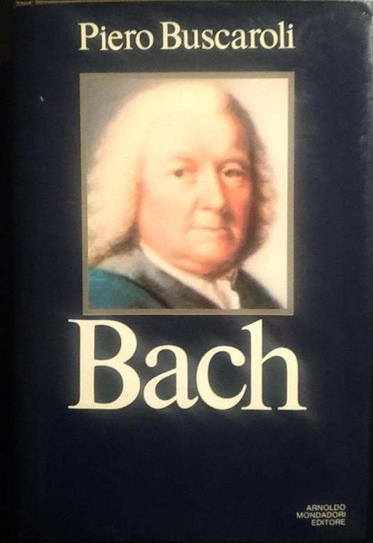 Bach - Piero Buscaroli - copertina