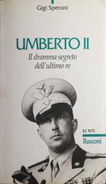 Umberto II, il dramma segreto dell'ultimo re