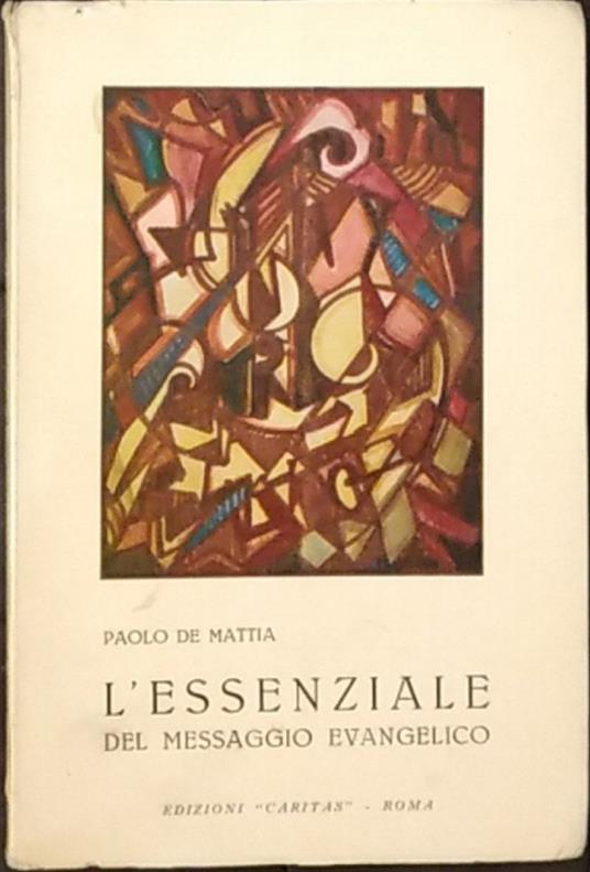 L' essenziale del messaggio evangelico - Paolo De Matteis - copertina