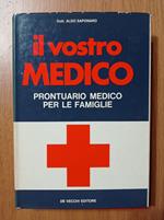 Il vostro MEDICO prontuario medico per le famiglie