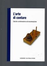 Arte Di Contare. Calcolo Combinatorio Ed Enumerazione