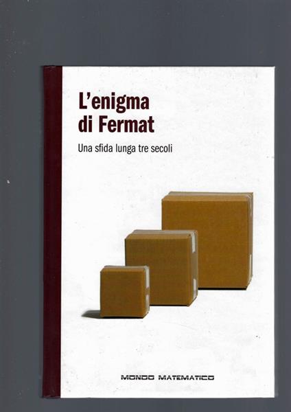 Enigma Di Fermat. Una Sfida Lunga Tre Secoli - copertina