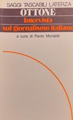 Piero Ottone. Intervista sul giornalismo italiano